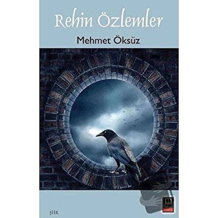 Rehin Özlemler / Babıali Kitaplığı / Mehmet Öksüz