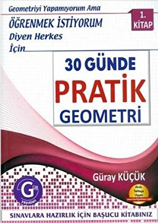 30 Günde Pratik Geometri-1 Gür Yayınları