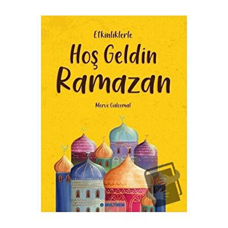 Hoşgeldin Ramazan / Multibem Yayınları / Merve Gülcemal