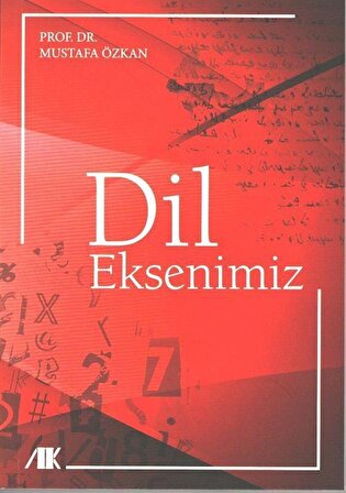 Dil Eksenimiz / Prof. Dr. Mustafa Özkan