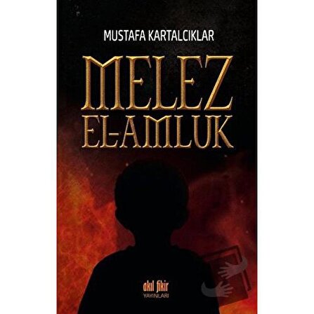Melez   El Amluk / Akıl Fikir Yayınları / Mustafa Kartalcıklar