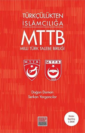 Türkçülükten İslamcılığa Milli Türk Talebe Birliği / Doğan Duman