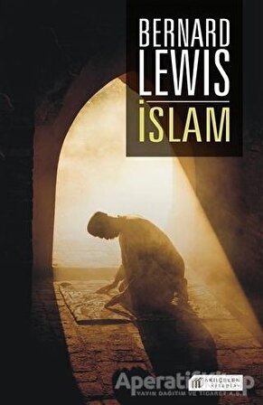 İslam - Bernard Lewis - Akıl Çelen Kitaplar