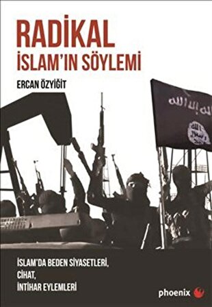 Radikal İslam'ın Söylemi & İslam'da Beden Siyasetleri, Cihat, İntihar Eylemleri / Ercan Özyiğit