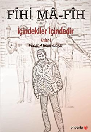 Fihi Ma-Fih İçindekiler İçindedir Anılar 1