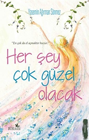 Her Şey Çok Güzel Olacak