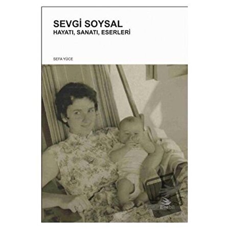 Sevgi Soysal / Ebabil Yayınları / Sefa Yüce