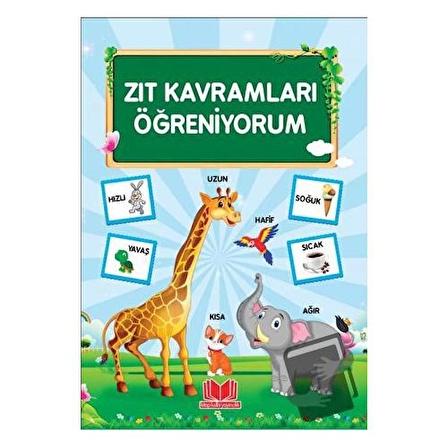 Zıt Kavramları Öğreniyorum / Kitap Kalbi Yayıncılık / Yasemin Önder