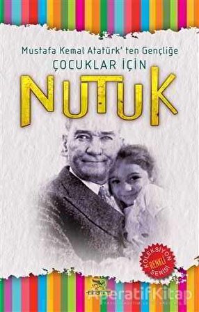 Çocuklar İçin Nutuk - Mustafa Kemal Atatürk - Elhamra Yayınları