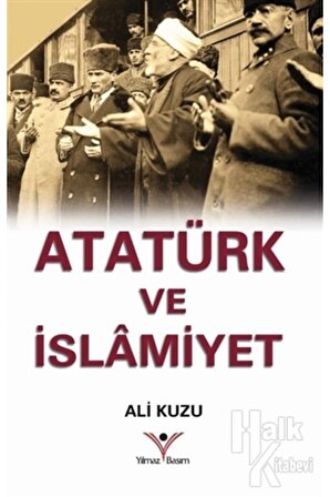 Atatürk Ve İslamiyet