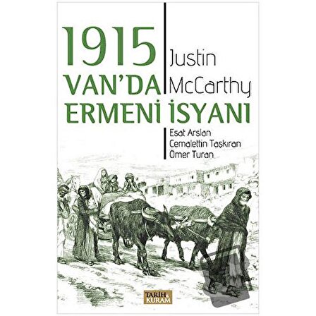1915 Van'da Ermeni İsyanı / Tarih ve Kuram Yayınevi / Cemalettin Taşkıran,Esat