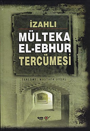 İzahlı Mülteka El Ebhur Tercümesi (4 Cilt)-(Şamua)