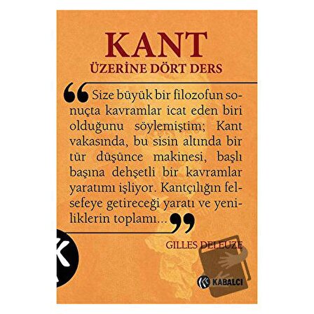 Kant Üzerine Dört Ders / Kabalcı Yayınevi   Doruk Yayınları / Gilles Deleuze
