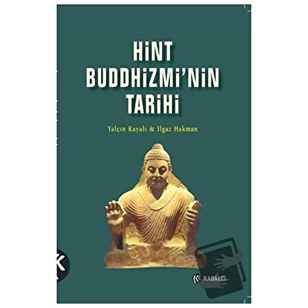 Hint Buddhizmi’nin Tarihi / Kabalcı Yayınevi   Doruk Yayınları / Yalçın
