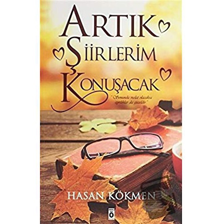 Artık Şiirlerim Konuşacak