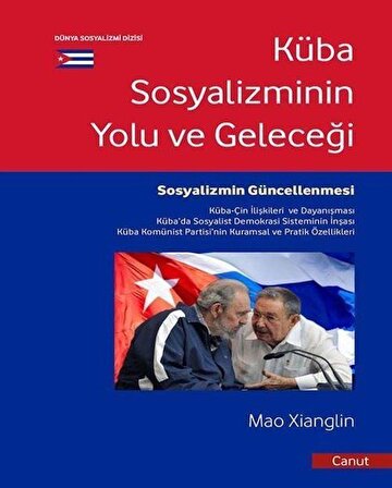 Küba Sosyalizminin Yolu ve Geleceği / Mao Xianglin
