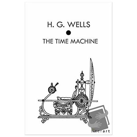 The Time Machine / Literart Yayınları / H. G. Wells