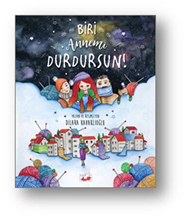 Biri Annemi Durdursun! (Ciltli)