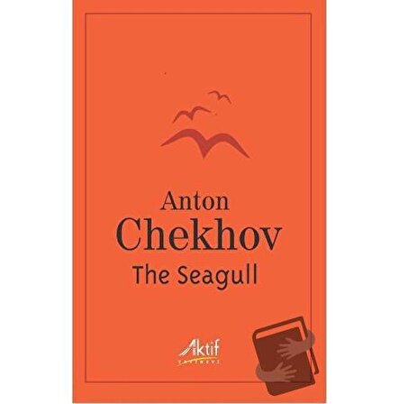 The Seagull / Aktif Yayınevi / Anton Pavloviç Çehov