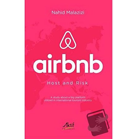 Airbnb   Host and Risk / Aktif Yayınevi / Nahid Malazizi