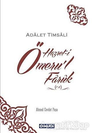 Hazret- i Ömeru l Faruk (r.a.) - Ahmed Cevdet Paşa - Çamlıca Basım Yayın