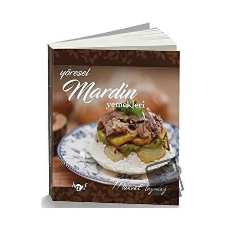 Yöresel Mardin Yemekleri / Harf Eğitim Yayıncılık / Mürvet Taymaz