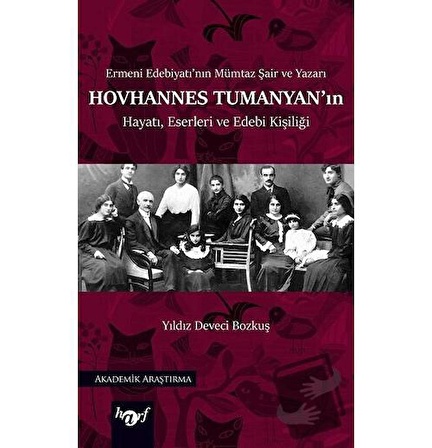 Hovhannes Tumanyan'ın Hayatı, Eserleri ve Edebi Kişiliği / Harf Eğitim Yayıncılık