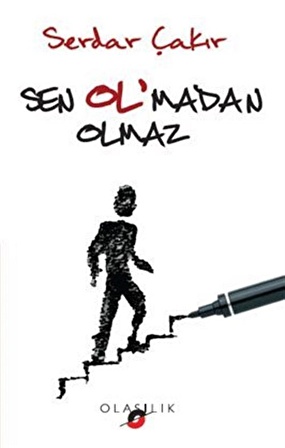 Sen Ol'madan Olmaz / Serdar Çakır