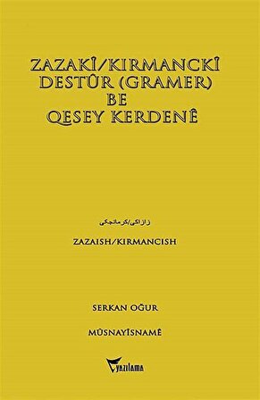 Zazaki-Kırmancki Destur (Gramer) Be Qesey Kerdene / Serkan Oğur