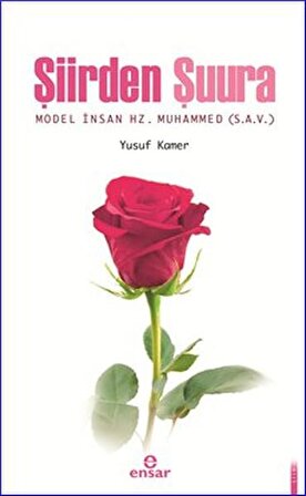 Şiirden Şuura Model İnsan Hz. Muhammed (S.A.V)