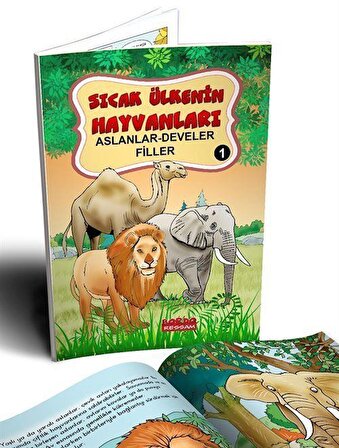 Sıcak Ülkenin Hayvanları 1 / Aslanlar-Develer-Filler (Renkli-Resimli- 6+Yaş) / Yusuf Yakup Sevinç