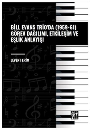 Bill Evans Trio' da (1959-61) Görev Dağılımı, Etkileşim ve Eşlik Anlayışı