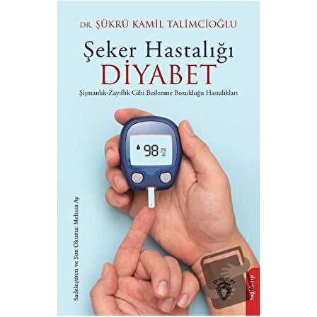 Şeker Hastalığı / Dorlion Yayınevi / Şükrü Kamil Talimcioğlu