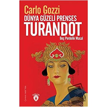Dünya Güzeli Prenses Turandot Beş Perdelik Masal / Dorlion Yayınevi / Carlo Gozzi