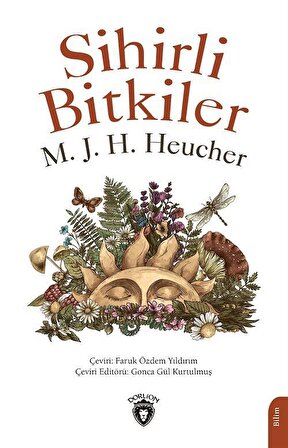 Sihirli Bitkiler / M. J. H. Heucher