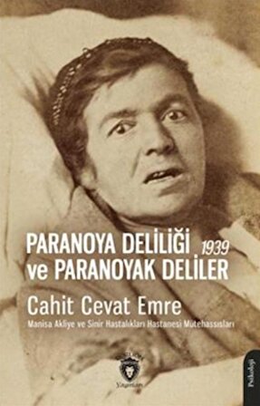 Paranoya Deliliği ve Paranoyak Deliler - 1939