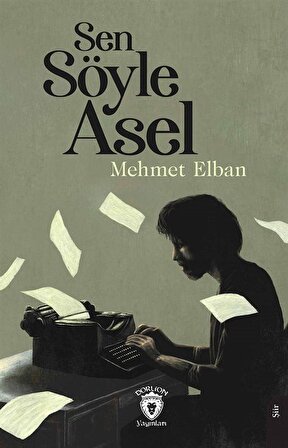Sen Söyle Asel / Mehmet Elban