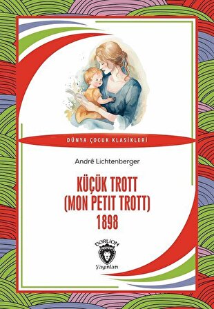 Küçük Trott (Mon Petit Trott) 1898 / Andre Lichtenberger