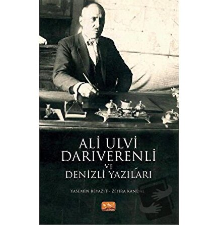 Ali Ulvi Darıverenli ve Denizli Yazıları / Nobel Bilimsel Eserler / Zehra