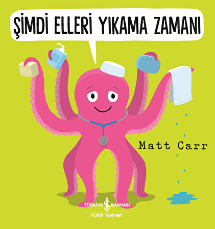 Şimdi Elleri Yıkama Zamanı - Matt Carr - İş Bankası Kültür Yayınları