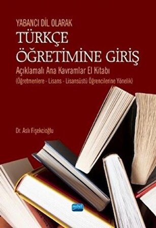 Yabancı Dil Olarak Türkçe Öğretimine Giriş
