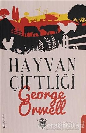 Hayvan Çiftliği - George Orwell - Dorlion Yayınevi