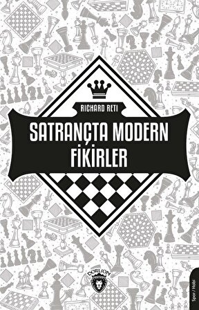 Satrançta Modern Fikirler / Richard Reti