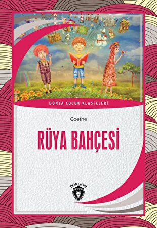 Rüya Bahçesi Dünya Çocuk Klasikleri (7-12 Yaş)