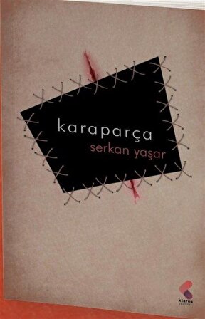 Kara Parça / Serkan Yaşar