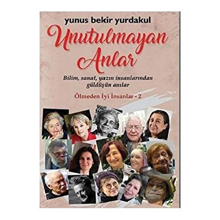 Unutulmayan Anlar / Klaros Yayınları / Yunus Bekir Yurdakul