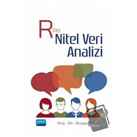 R ile Nitel Veri Analizi / Nobel Akademik Yayıncılık / Duygu Koçak