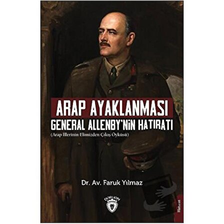 Arap Ayaklanması General Allenby’nin Hatıratı