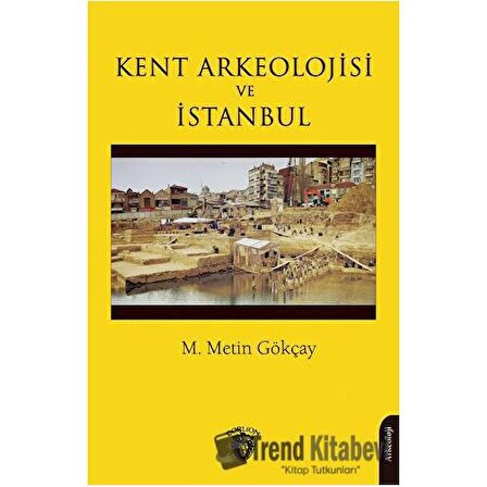 Kent Arkeolojisi ve İstanbul