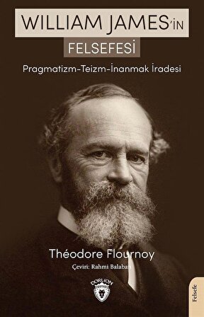 William James'in Felsefesi / Theodore Flournoy